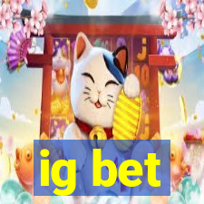 ig bet