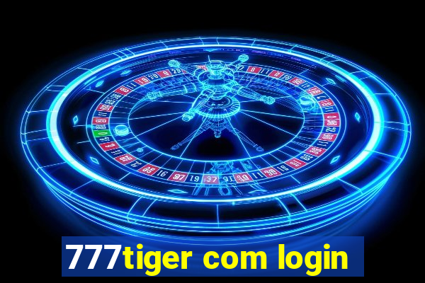 777tiger com login