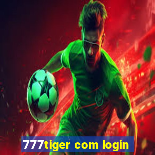 777tiger com login