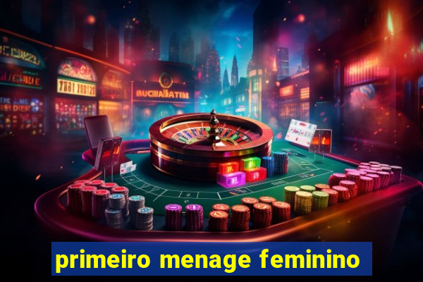 primeiro menage feminino