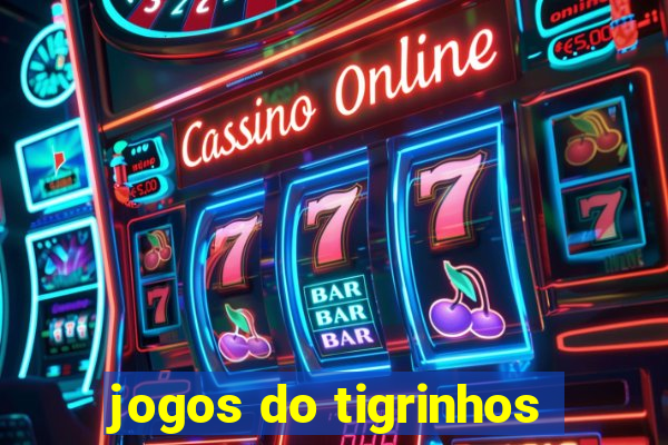 jogos do tigrinhos