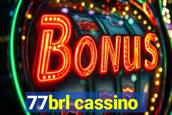 77brl cassino