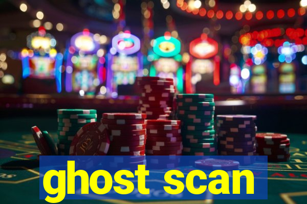 ghost scan