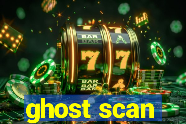 ghost scan