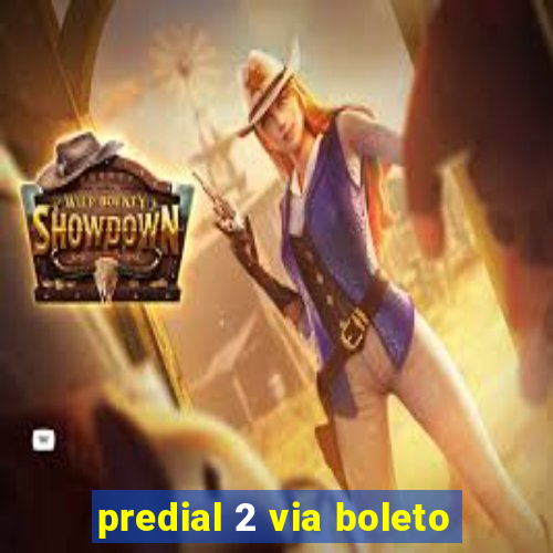 predial 2 via boleto