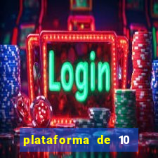 plataforma de 10 reais tigre