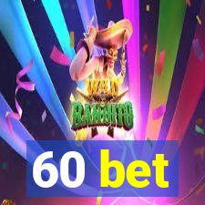 60 bet