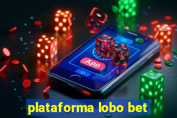 plataforma lobo bet