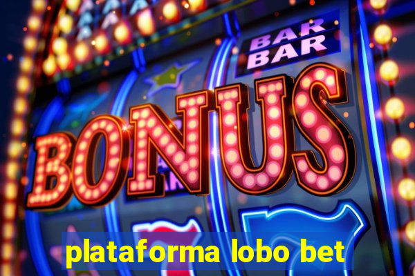 plataforma lobo bet