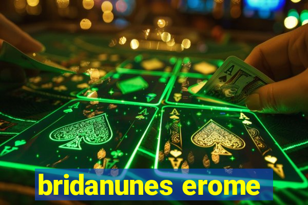 bridanunes erome
