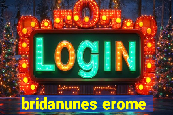 bridanunes erome