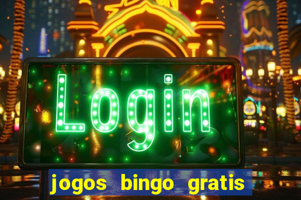 jogos bingo gratis 4 cartelas
