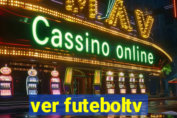ver futeboltv
