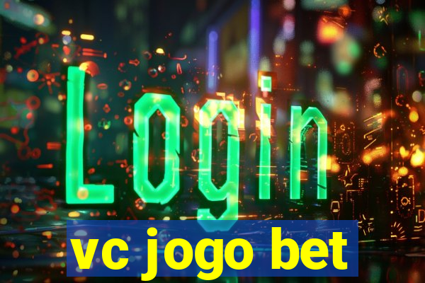 vc jogo bet
