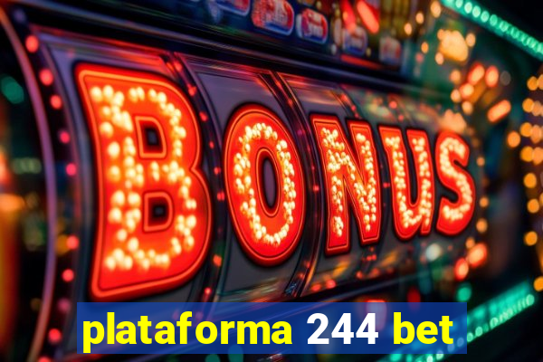 plataforma 244 bet