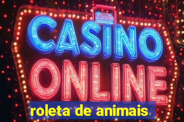 roleta de animais