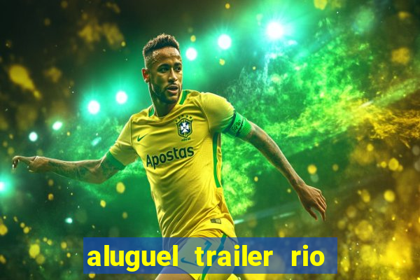 aluguel trailer rio grande do sul