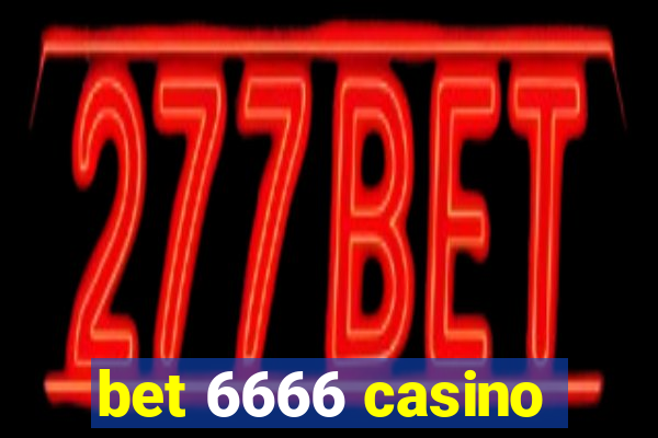bet 6666 casino
