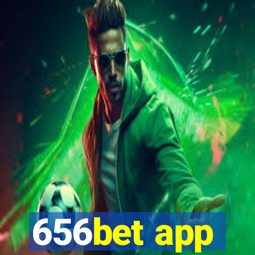 656bet app