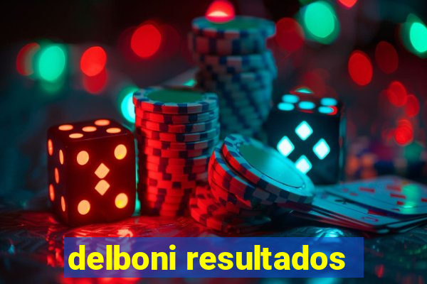 delboni resultados