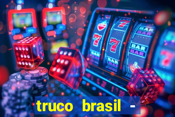 truco brasil - truco online