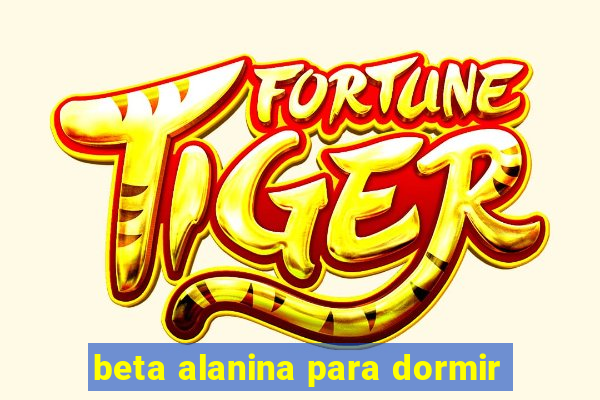 beta alanina para dormir