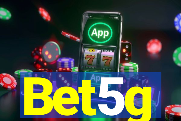 Bet5g