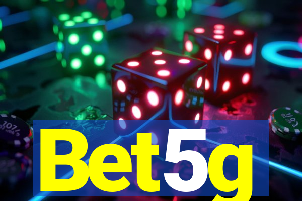 Bet5g