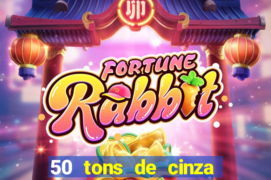 50 tons de cinza filme drive