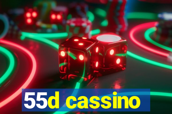 55d cassino