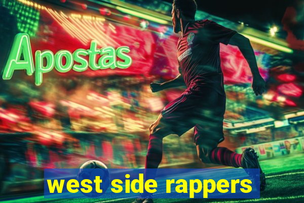 west side rappers