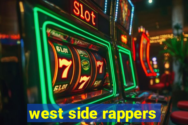 west side rappers