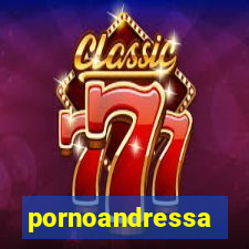 pornoandressa