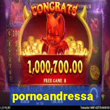 pornoandressa