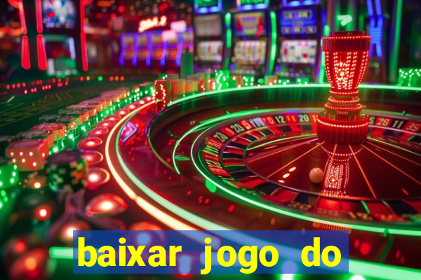 baixar jogo do tigrinho demo