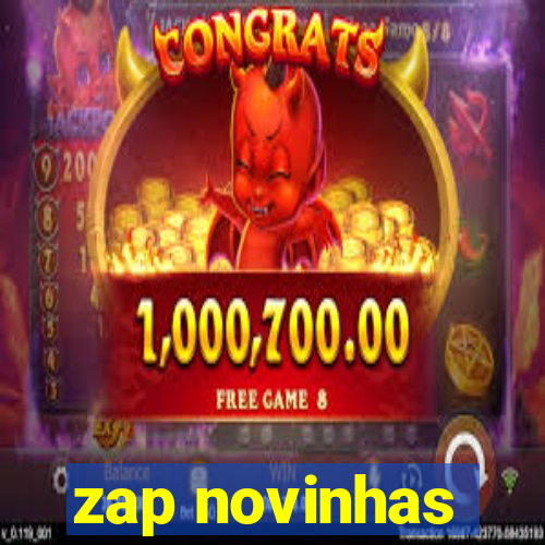 zap novinhas