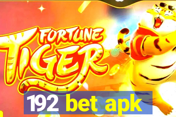 192 bet apk