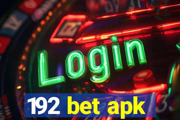 192 bet apk
