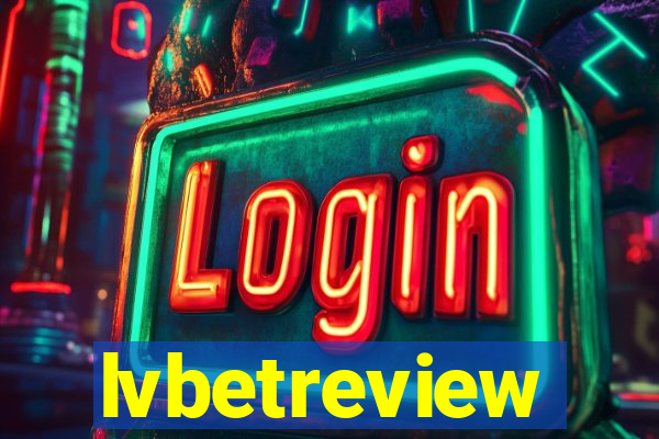 lvbetreview
