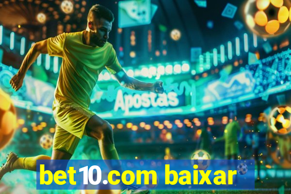 bet10.com baixar