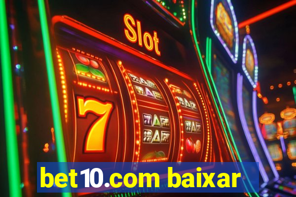 bet10.com baixar