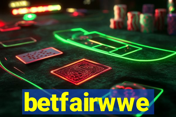 betfairwwe