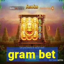 gram bet