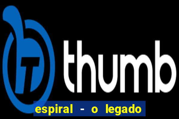 espiral - o legado de jogos mortais filme completo dublado