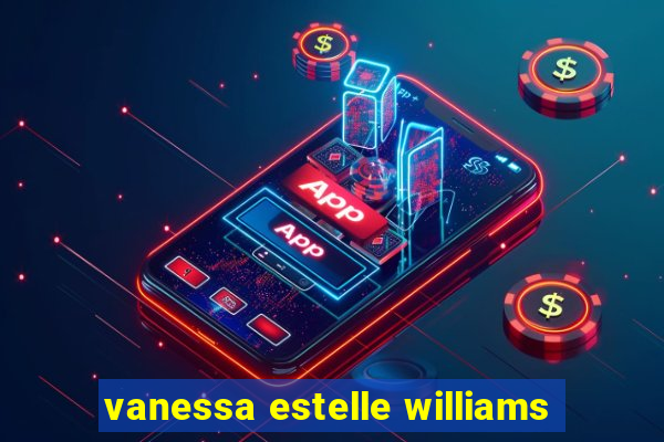 vanessa estelle williams