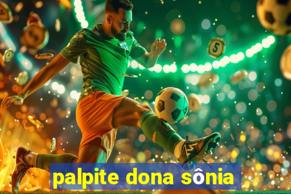 palpite dona sônia
