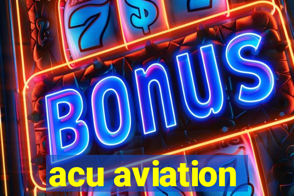 acu aviation
