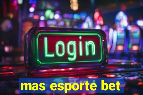 mas esporte bet