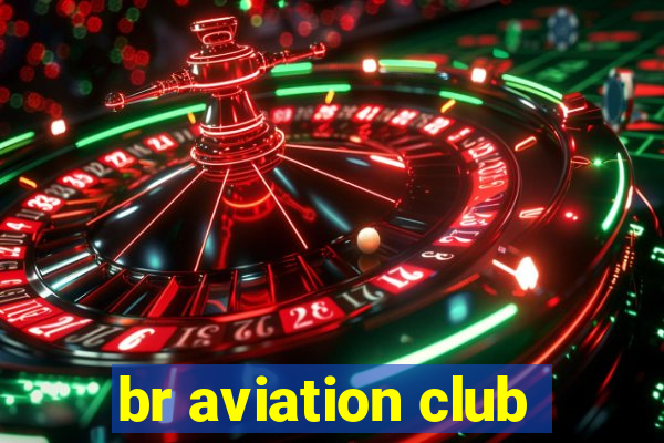 br aviation club