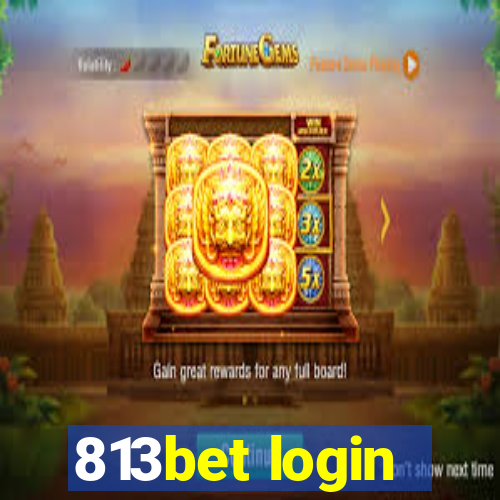 813bet login